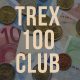 Trex 100 Club